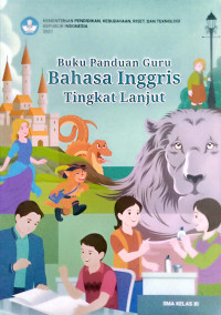Image of BUKU PANDUAN GURU BAHASA INGGRIS TINGKAT LANJUT KELAS XI