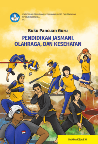 Image of BUKU PANDUAN GURU PENJASKES SMA KELAS XII KURMER
