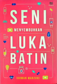 Image of SENI MENYEMBUHKAN LUKA BATIN
