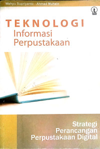 Image of TEKNOLOGI INFORMASI PERPUSTAKAAN