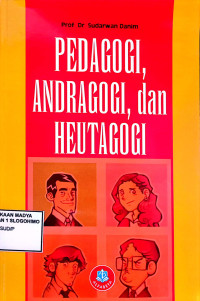 Image of PEDAGOGI, ANDRAGOGI, DAN HEUTAGOGI