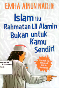 Image of ISLAM ITU RAHMATAN LIL ALAMIN BUKAN UNTUK KAMU SENDIRI