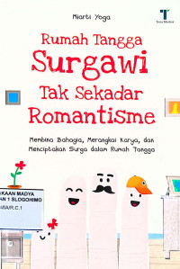 Image of RUMAH TANGGA SURGAWI TAK SEKEDAR ROMANTISME