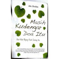 Image of MASIH KUDENGAR DOA ITU,; Bait bait Panjang Kasih Seorang Ibu