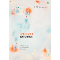 Image of ZERO EMOTION,; Berpikir Tenang untuk menggapai kesuksesan